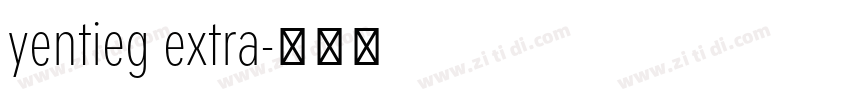 yentieg extra字体转换 yentieg extra字体转换